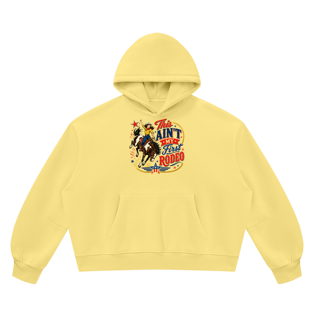 Ain't My First Rodeo Yellow Unisex Vintage Wash Boxy Fleece Hoodie